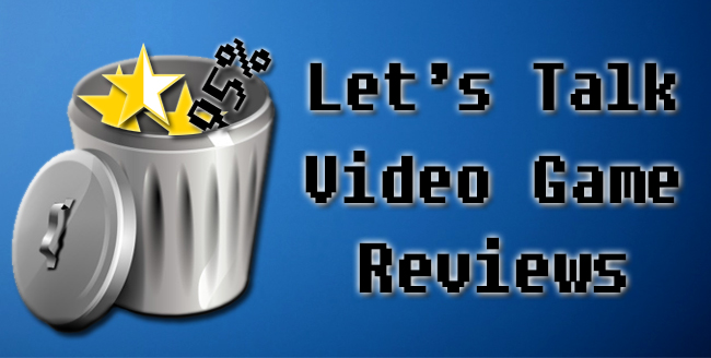 Let's talk video game reviews